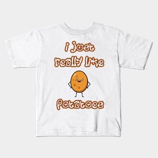 I Just Really Like Potatoes - Funny Potato gift Kids T-Shirt